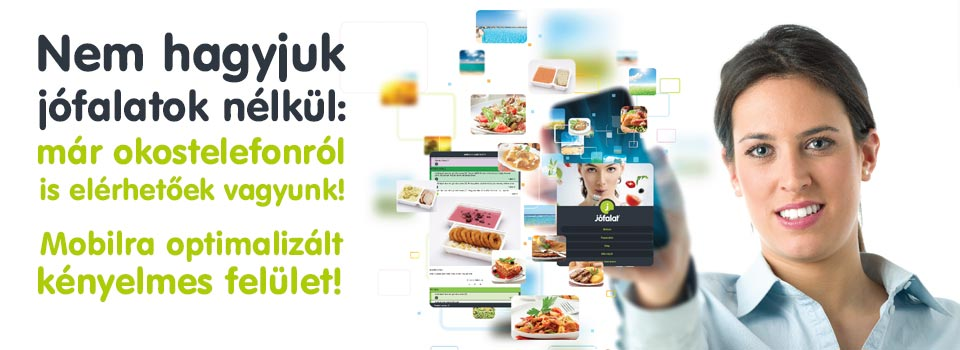 Mobiltelefonról is rendelhet!