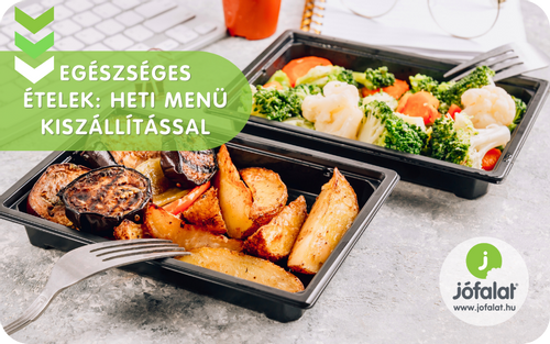 Egészséges, produktivitást támogató munkahelyi ebéd - csomagolt készételek rendelése a Jófalattól 